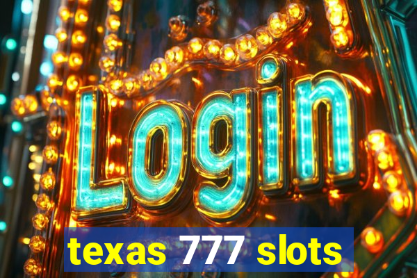 texas 777 slots